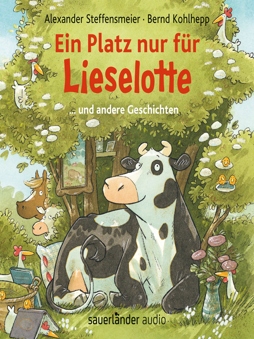 Title details for Ein Platz nur für Lieselotte--... und andere Geschichten by Alexander Steffensmeier - Available